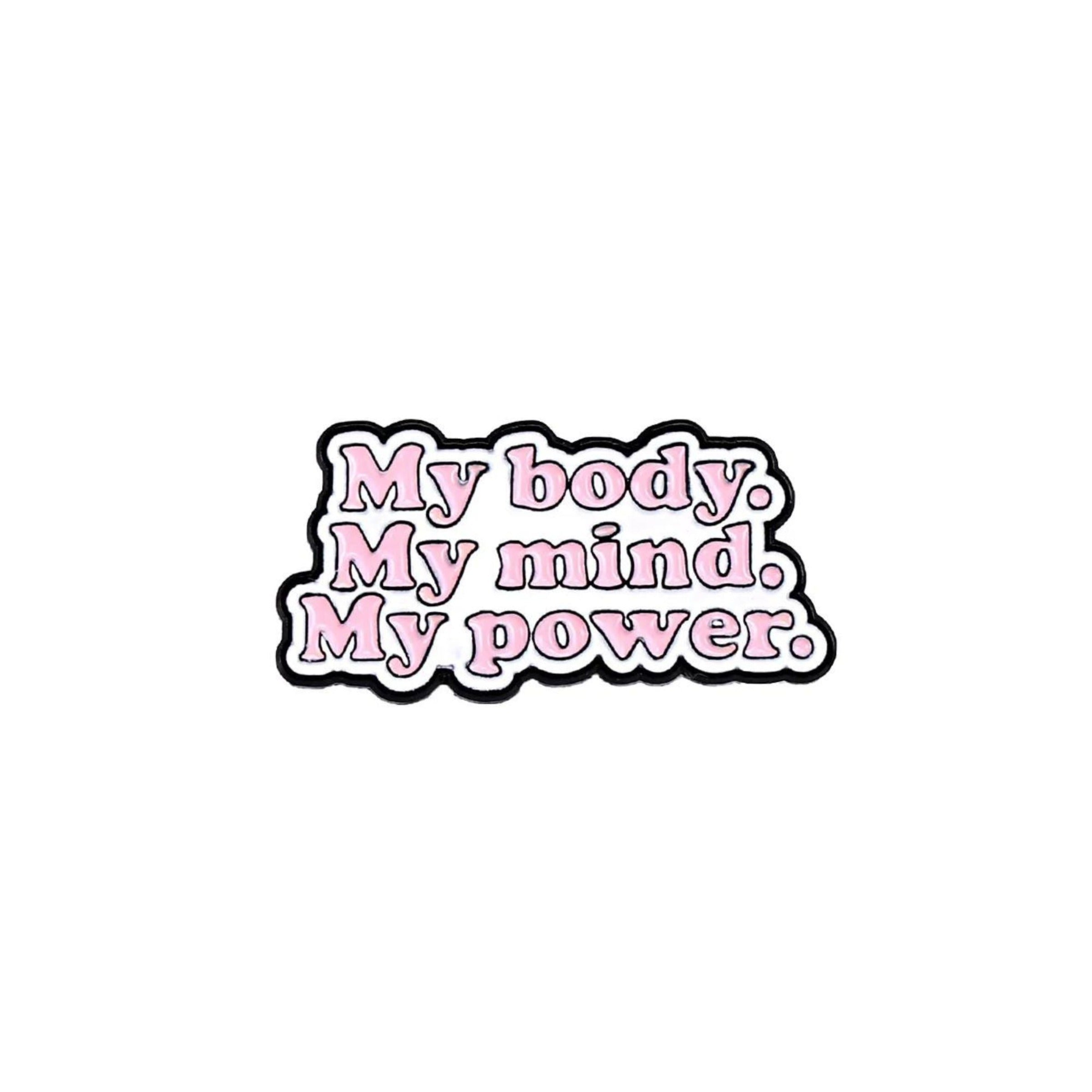 My Body Enamel Pin Besom Boutique